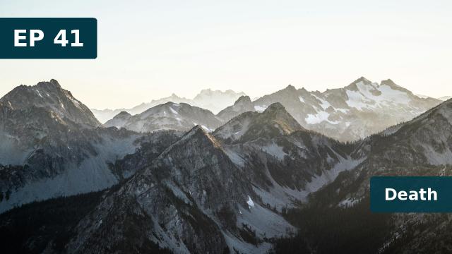 Thumbnail for EP 41 -  Death (22 May 2019)